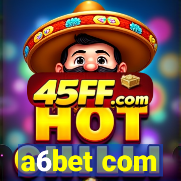 a6bet com